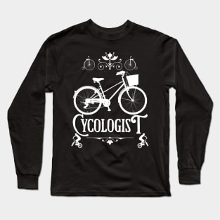 Cyclogist, Funny Gift For A Cyclist Long Sleeve T-Shirt